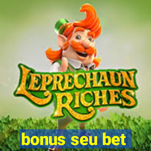 bonus seu bet